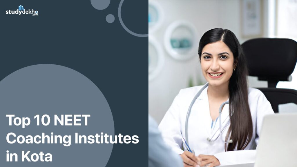 Best 10 NEET Coaching Institutes in Kota | Get Fees & discounts