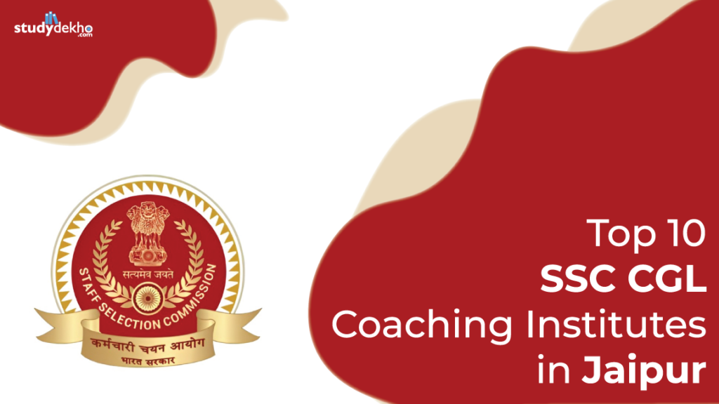 Best 10 SSC CGL Coaching Institutes in Jaipur | Get Fees & discounts