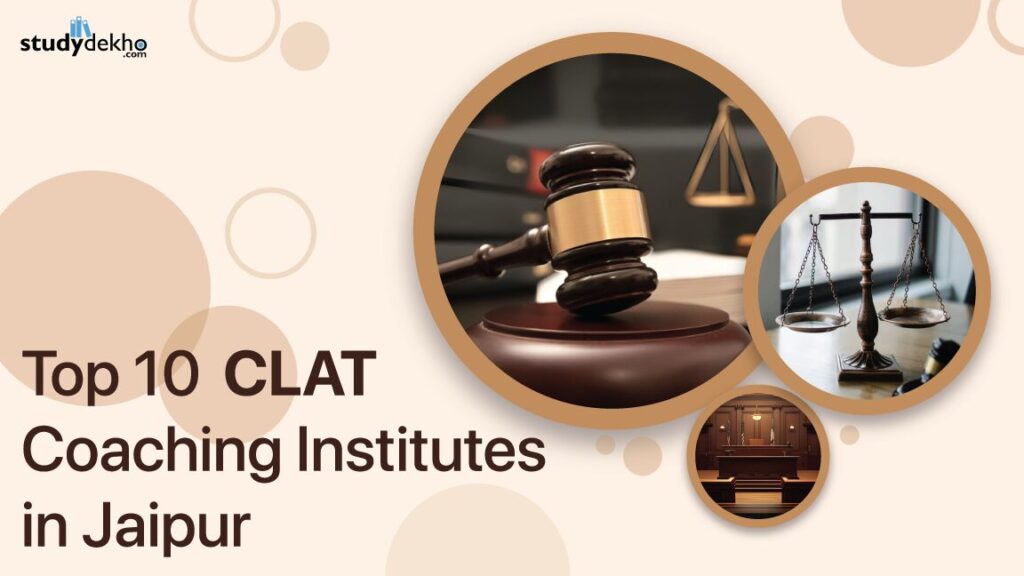 Top 10 CLAT Institutes in Jaipur