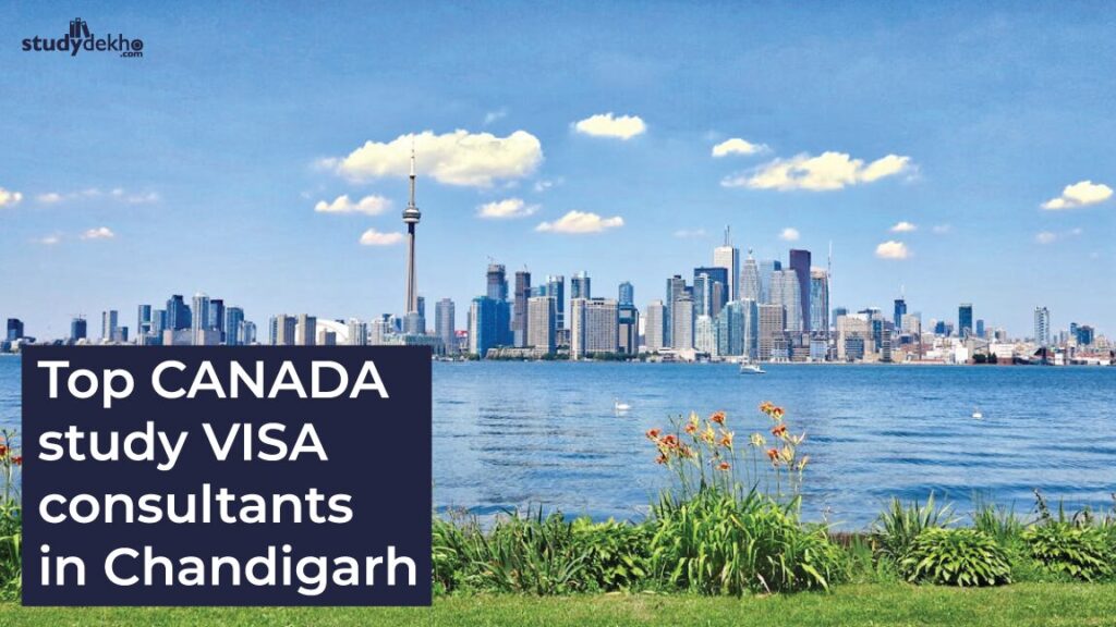 Best 10 Canada Study Visa Immigration Consultants in Chandigarh